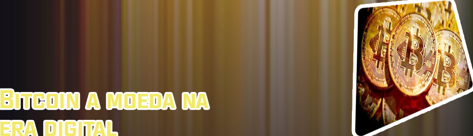 Como funciona a moeda bitcoin
